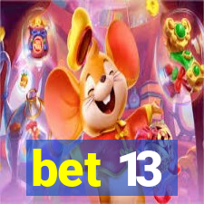 bet 13